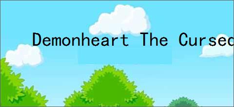 Demonheart The Cursed Trial在哪下载