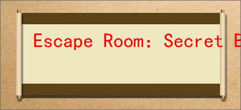 Escape Room：Secret Base怎么玩